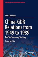 Télécharger le livre :  China-GDR Relations from 1949 to 1989