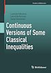 Télécharger le livre :  Continuous Versions of Some Classical Inequalities