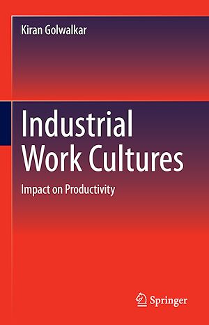Téléchargez le livre :  Industrial Work Cultures