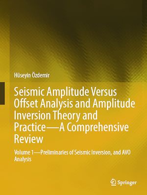 Download the eBook: Seismic Amplitude Versus Offset Analysis and Amplitude Inversion Theory and Practice—A Comprehensive Review