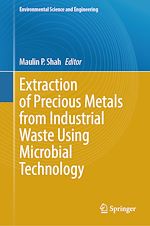 Télécharger le livre :  Extraction of Precious Metals from Industrial Waste Using Microbial Technology