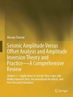 Download the eBook: Seismic Amplitude Versus Offset Analysis and Amplitude Inversion Theory and Practice—A Comprehensive Review
