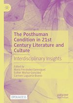 Télécharger le livre :  The Posthuman Condition in 21st Century Literature and Culture