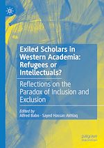 Télécharger le livre :  Exiled Scholars in Western Academia: Refugees or Intellectuals?