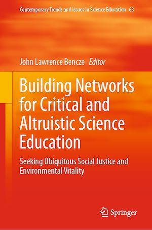 Télécharger le livre :  Building Networks for Critical and Altruistic Science Education