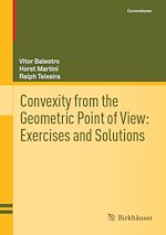 Télécharger le livre :  Convexity from the Geometric Point of View: Exercises and Solutions