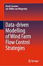 Télécharger le livre :  Data-driven Modelling of Wind Farm Flow Control Strategies