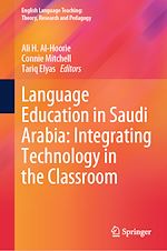 Télécharger le livre :  Language Education in Saudi Arabia: Integrating Technology in the Classroom