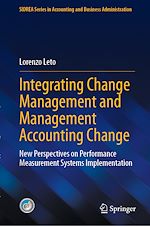Télécharger le livre :  Integrating Change Management and Management Accounting Change