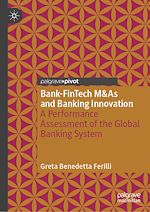 Télécharger le livre :  Bank-FinTech M&As and Banking Innovation