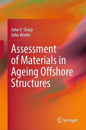 Téléchargez le livre :  Assessment of Materials in Ageing Offshore Structures