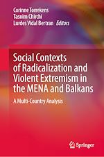 Télécharger le livre :  Social Contexts of Radicalization and Violent Extremism in the MENA and Balkans
