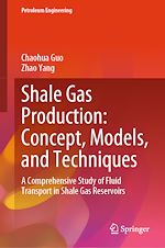Télécharger le livre :  Shale Gas Production: Concept, Models, and Techniques