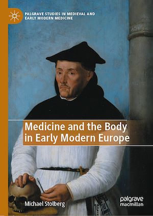 Téléchargez le livre :  Medicine and the Body in Early Modern Europe