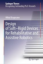 Télécharger le livre :  Design of Soft–Rigid Devices for Rehabilitative and Assistive Robotics