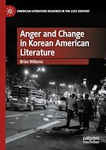 Télécharger le livre :  Anger and Change in Korean American Literature