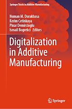 Télécharger le livre :  Digitalization in Additive Manufacturing