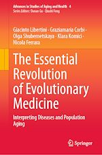 Télécharger le livre :  The Essential Revolution of Evolutionary Medicine