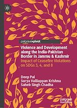 Télécharger le livre :  Violence and Development along the India-Pakistan Border in Jammu & Kashmir