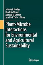 Télécharger le livre :  Plant-Microbe Interactions for Environmental and Agricultural Sustainability