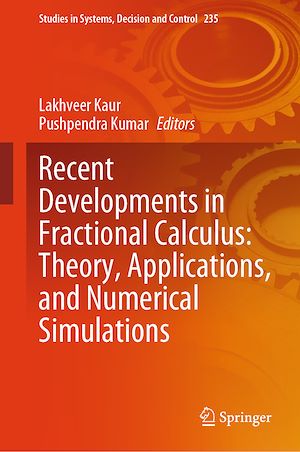 Téléchargez le livre :  Recent Developments in Fractional Calculus: Theory, Applications, and Numerical Simulations