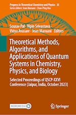 Télécharger le livre :  Theoretical Methods, Algorithms, and Applications of Quantum Systems in Chemistry, Physics, and Biology