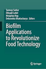 Télécharger le livre :  Biofilm Applications to Revolutionize Food Technology