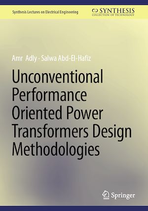 Téléchargez le livre :  Unconventional Performance Oriented Power Transformers Design Methodologies