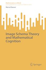Télécharger le livre :  Image Schema Theory and Mathematical Cognition
