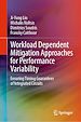 Télécharger le livre :  Workload Dependent Mitigation Approaches for Performance Variability