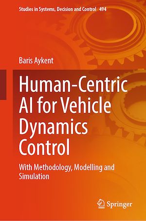 Téléchargez le livre :  Human-Centric AI for Vehicle Dynamics Control