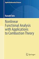 Télécharger le livre :  Nonlinear Functional Analysis with Applications to Combustion Theory