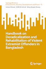 Télécharger le livre :  Handbook on Deradicalization and Rehabilitation of Violent Extremist Offenders in Bangladesh