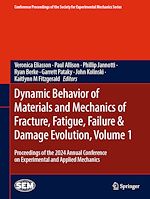 Télécharger le livre :  Dynamic Behavior of Materials and Mechanics of Fracture, Fatigue, Failure & Damage Evolution, Volume 1