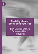 Télécharger le livre :  Disability, Gender, Bodies and Boundaries