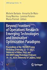 Télécharger le livre :  Beyond Frontiers of Operations Research: Emerging Technologies and Innovative Optimization Paradigms