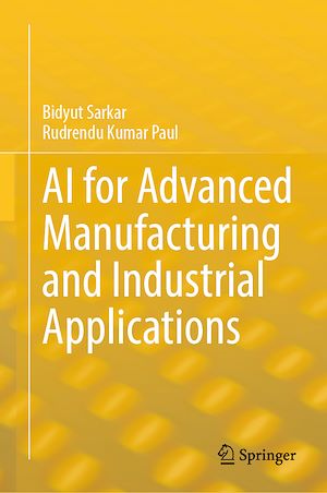 Téléchargez le livre :  AI for Advanced Manufacturing and Industrial Applications