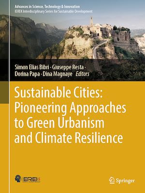Téléchargez le livre :  Sustainable Cities: Pioneering Approaches to Green Urbanism and Climate Resilience