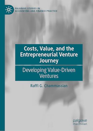 Téléchargez le livre :  Costs, Value, and the Entrepreneurial Venture Journey