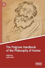 Télécharger le livre :  The Palgrave Handbook of the Philosophy of Humor