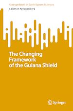 Télécharger le livre :  The Changing Framework of the Guiana Shield