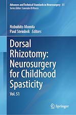 Télécharger le livre :  Dorsal Rhizotomy: Neurosurgery for Childhood Spasticity
