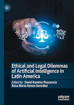 Télécharger le livre :  Ethical and Legal Dilemmas of Artificial Intelligence in Latin America