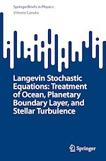 Télécharger le livre :  Langevin Stochastic Equations: Treatment of Ocean, Planetary Boundary Layer, and Stellar Turbulence