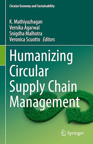 Téléchargez le livre :  Humanizing Circular Supply Chain Management