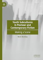 Télécharger le livre :  Youth Subcultures in Postwar and Contemporary Fiction