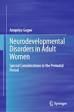 Télécharger le livre :  Neurodevelopmental Disorders in Adult Women