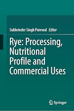 Télécharger le livre :  Rye: Processing, Nutritional Profile and Commercial Uses