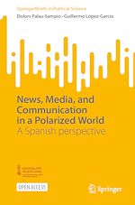 Download this eBook News, Media, and Communication in a Polarized World