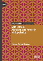 Télécharger le livre :  Self-Esteem, Altruism, and Power in Multipolarity